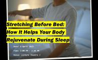  How It Helps Your Body Rejuvenate During Sleep 