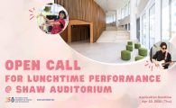 Open Call for Lunchtime Performance @ Shaw Auditorium