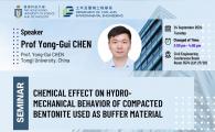 Civil Engineering Departmental Seminar  - Chemical Effect on Hydro-Mechanical Behavior of Compacted Bentonite Used as Buffer Material