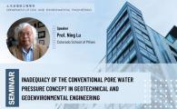 Civil Engineering Departmental Seminar - Inadequacy of the Conventional Pore Water Pressure Concept in Geotechnical and Geoenvironmental Engineering  - Inadequacy of the Conventional Pore Water Pressure Concept in Geotechnical and Geoenvironmental Engineering