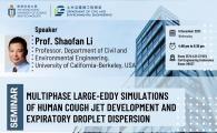 Civil Engineering Departmental Seminar  - Multiphase Large-eddy Simulations of Human Cough Jet Development and Expiratory Droplet Dispersion