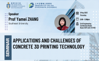 Civil Engineering Departmental Seminar  - Applications and challenges of concrete 3D printing technology