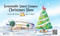 SUSTAINABLE SMART CAMPUS CHRISTMAS SHOW