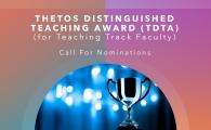 [Call for Nominations] 2025 Thetos Distinguished Teaching Award (for teaching track faculty)