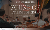 HKUST Arts for Fall 2024  - Sound of English Strings