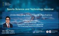 Sports Science and Technology Seminar  - Understanding Swimming Biomechanics