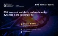 LIFS Seminar Series  - RNA structural modularity and conformation dynamics in the transcriptome