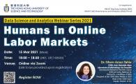 Data Science and Analytics Webinar Series 2021  - Humans in Online Labor Markets 