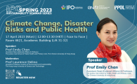 Interdisciplinary Program Office (IPO) Sustainability Seminar Series Spring 2023  - Climate Change, Disaster Risks and Public Health
