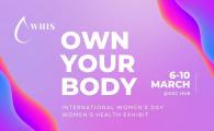 OWN YOUR BODY – Women’s Health Exhibition