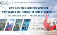CICTP 2024 PRE-CONFERENCE WORKSHOP  - NAVIGATING THE FUTURE OF SMART MOBILITY