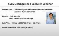 SSCS Distinguished Lecture Seminar  - Continuously Scalable Conversion-Ratio Switched-Capacitor DC-DC Converter
