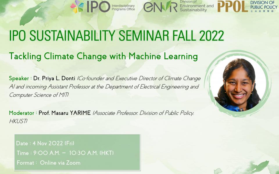 Interdisciplinary Program Office (IPO) Sustainability Seminar Series Fall 2022 - Tackling Climate Change with Machine Learning