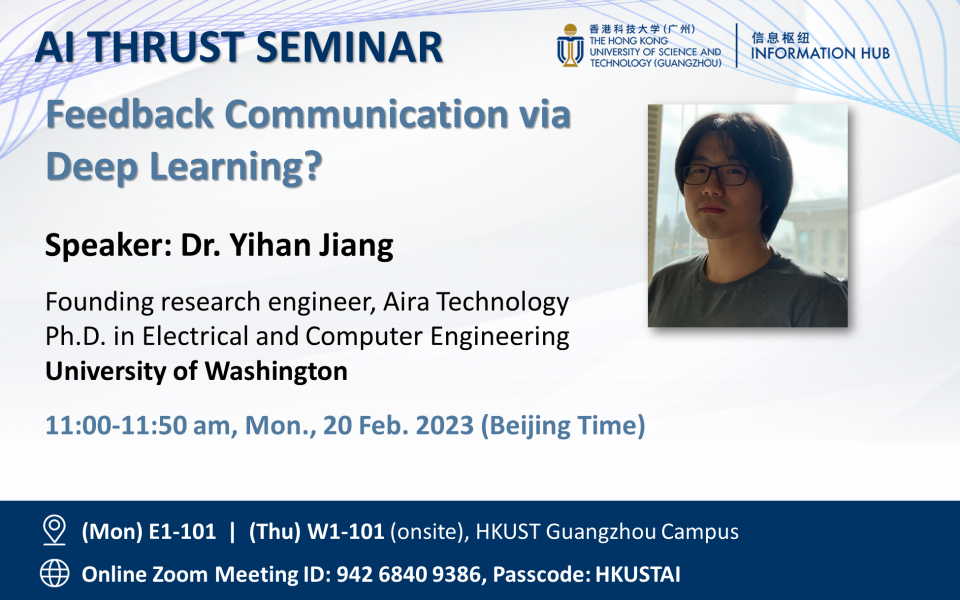 AI Thrust Seminar | Feedback Communication via Deep Learning ...