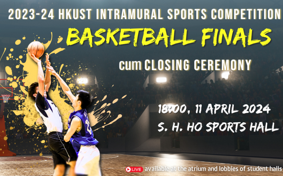 2023-24 HKUST Intramural Sports Competition Basketball Finals cum ...