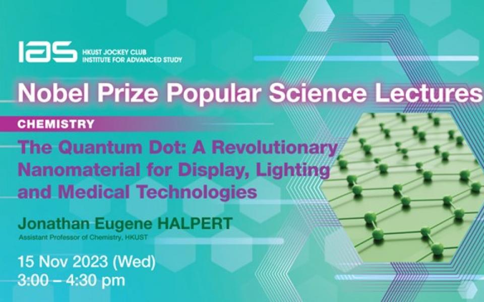 School of Science and IAS Nobel Prize Popular Science Lectures The