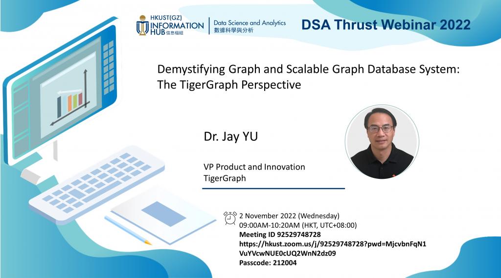 Data Science and Analytics Seminar - Demystifying Graph and Scalable ...