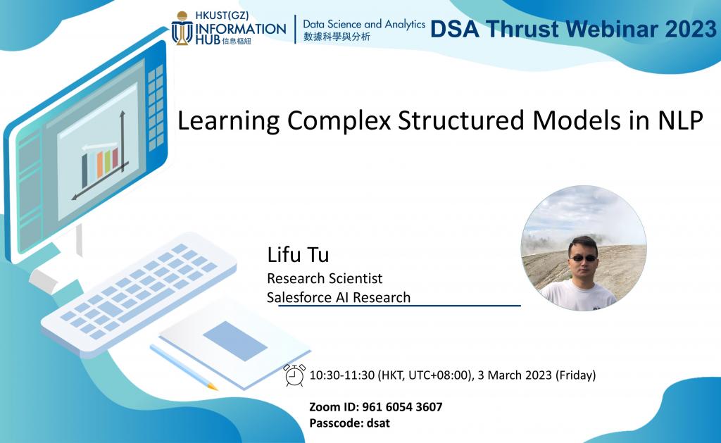 Data Science and Analytics Thrust Seminar | Learning Complex Structured ...