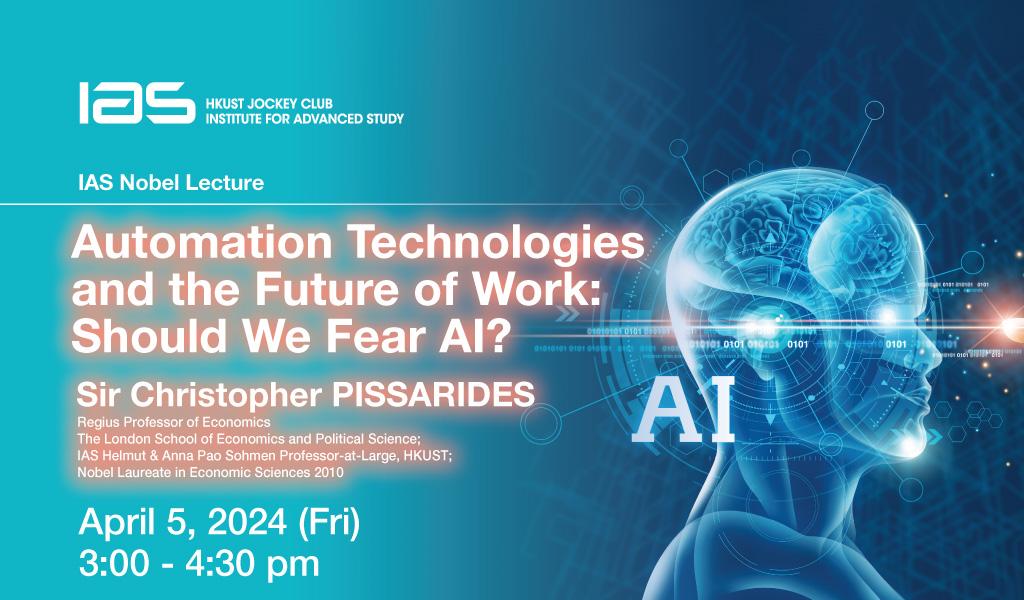 ias-nobel-lecture-automation-technologies-and-the-future-of-work
