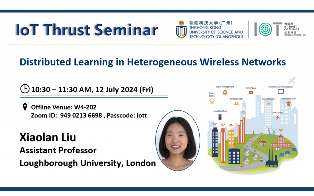IoT Thrust Seminar | Distributed Learning in Heterogeneous Wireless ...